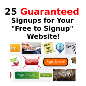 25 Guaranteed Signups for Your "Free to Signup" Website! appliedmarketingconcepts.com