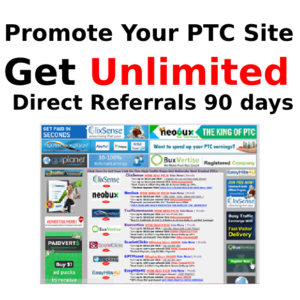 Promote Your PTC Site and Get Unlimited Direct Referrals for 90 Days
